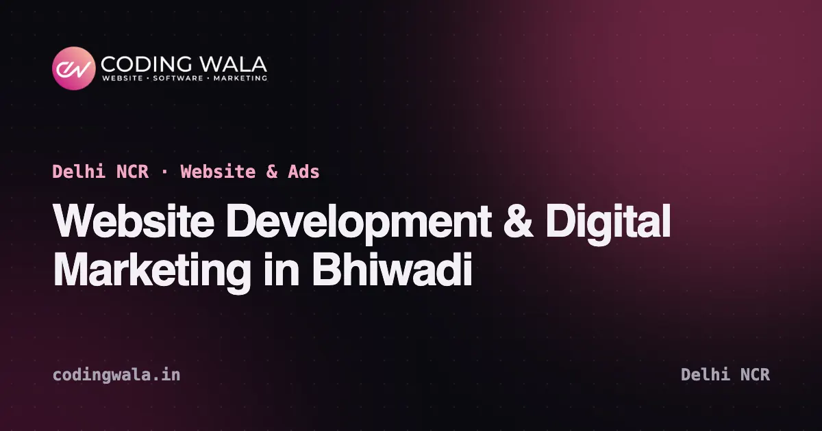 Cover card: website development and digital marketing in Bhiwadi by Coding Wala