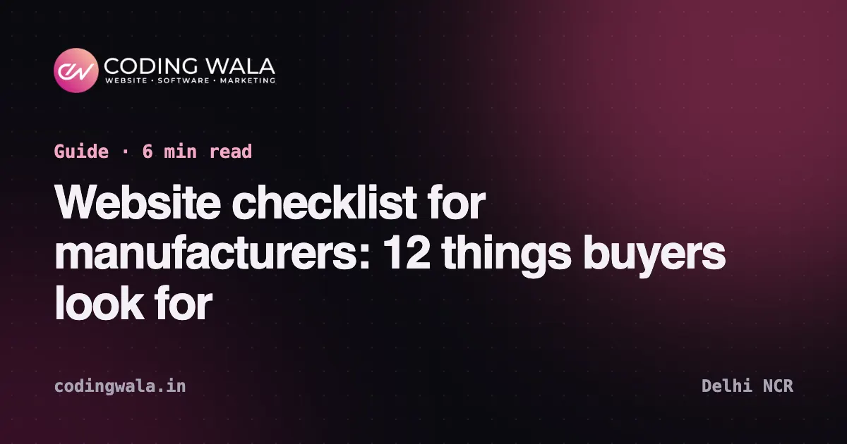 Cover card for the guide "Website checklist for manufacturers: 12 things buyers look for" by Coding Wala